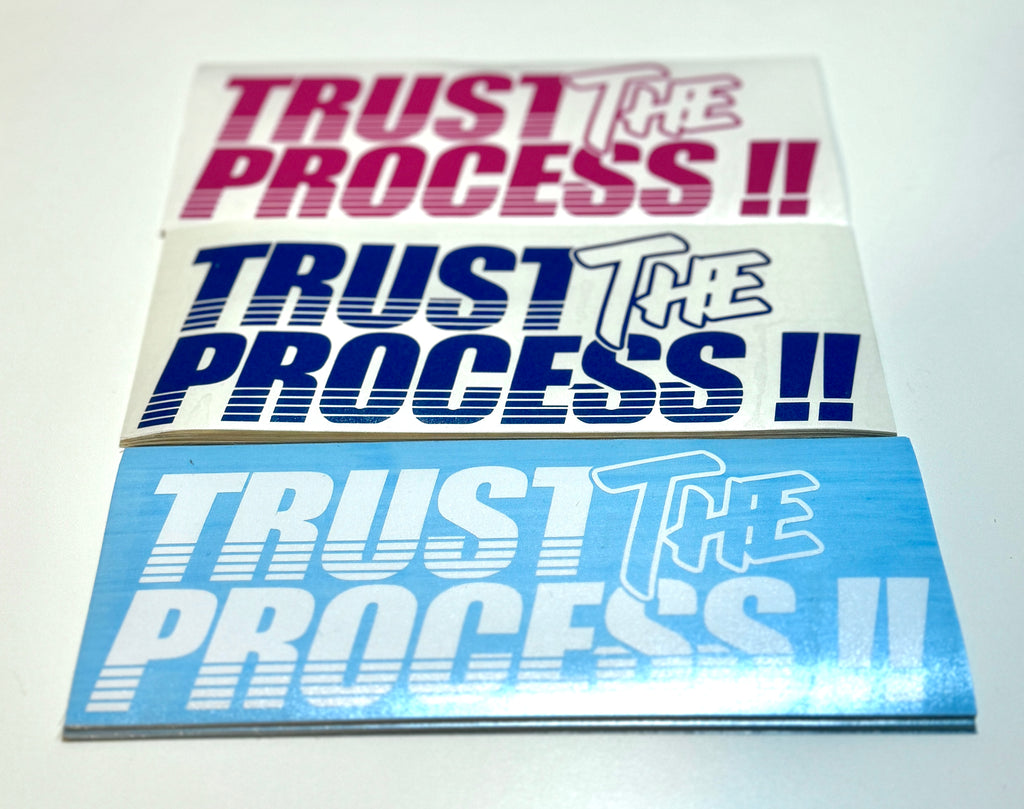 Trust The Process Sticker – JoannaGMarie